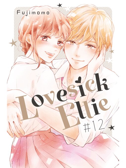 Title details for Lovesick Ellie, Volume 12 by Fujimomo - Available